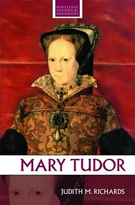 Tudor Mária - Mary Tudor