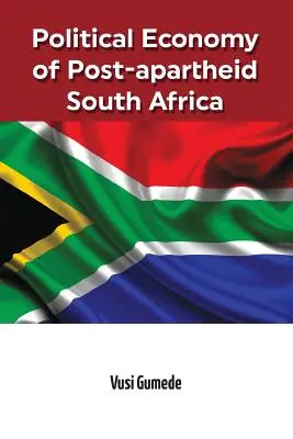 Az apartheid utáni Dél-Afrika politikai gazdaságtana - Political Economy of Post-apartheid South Africa