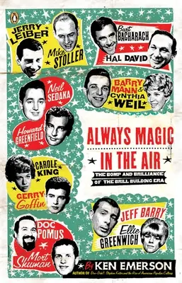 Mindig varázslat a levegőben: A Brill-épület korszakának bumm és ragyogása - Always Magic in the Air: The Bomp and Brilliance of the Brill Building Era