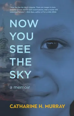 Most már látod az eget - Now You See the Sky