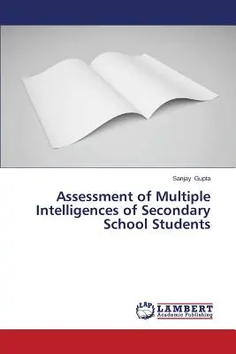 A középiskolás diákok többszörös intelligenciájának értékelése - Assessment of Multiple Intelligences of Secondary School Students