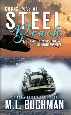 Vánoce na Steel Beach: sváteční romantické napětí - Christmas at Steel Beach: a holiday romantic suspense