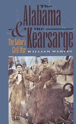 Az Alabama és a Kearsarge: A tengerész polgárháborúja - The Alabama and the Kearsarge: The Sailor's Civil War