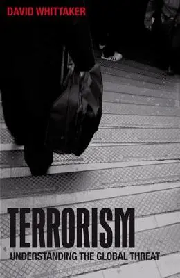 Terrorizmus: A globális fenyegetés megértése - Terrorism: Understanding the Global Threat