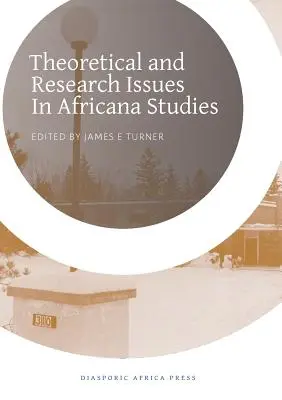 Az africana tanulmányok elméleti és kutatási kérdései - Theoretical and Research Issues in Africana Studies