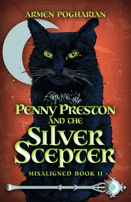 Penny Preston és az ezüstjogar - Penny Preston and the Silver Scepter