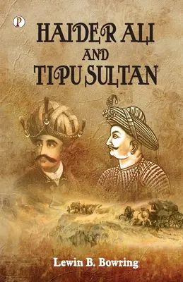 Haidar Ali és Tipu Szultán - Haidar Ali and Tipu Sultan