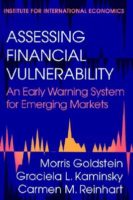 A pénzügyi sebezhetőség értékelése: Korai figyelmeztető rendszer a feltörekvő piacok számára - Assessing Financial Vulnerability: An Early Warning System for Emerging Markets