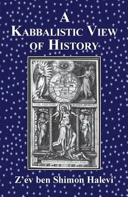 A kabbalisztikus történelemszemlélet - A Kabbalistic View of History