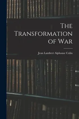A háború átalakulása - The Transformation of War