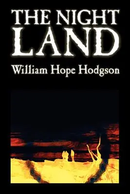 The Night Land by William Hope Hodgson, Science Fiction