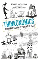 Thinkonomics: Illusztrált kritikus gondolkodási cikkek - Thinkonomics: Illustrated Critical Thinking Articles