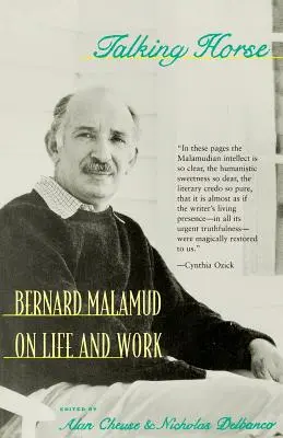 Beszélő ló: Bernard Malamud az életről és a munkáról - Talking Horse: Bernard Malamud on Life and Work