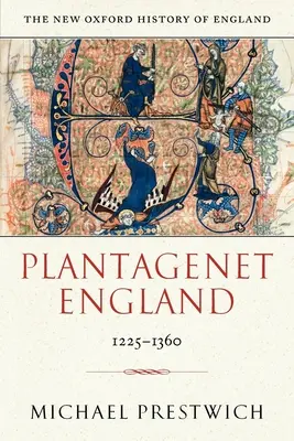 Plantagenet Anglia 1225-1360 - Plantagenet England 1225-1360