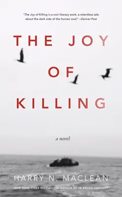 A gyilkolás öröme - The Joy of Killing