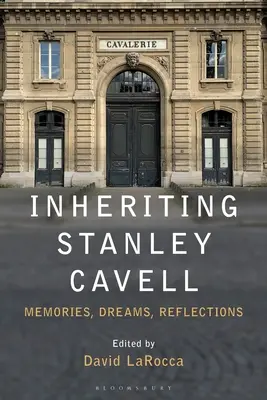 Stanley Cavell öröklése: Cavell Cavell: Emlékek, álmok, reflexiók - Inheriting Stanley Cavell: Memories, Dreams, Reflections