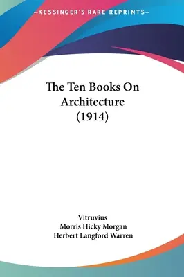 A tíz könyv az építészetről (1914) - The Ten Books On Architecture (1914)