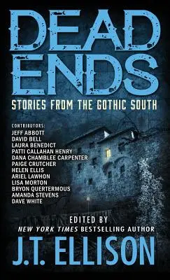 Zsákutcák: történetek a gótikus Délről - Dead Ends: Stories from the Gothic South