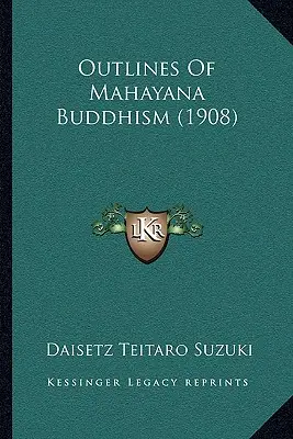 A mahájána buddhizmus vázlatai (1908) - Outlines of Mahayana Buddhism (1908)