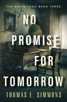 Nincs ígéret a holnapra - No Promise for Tomorrow