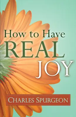 Hogyan legyen igazi örömünk - How to Have Real Joy