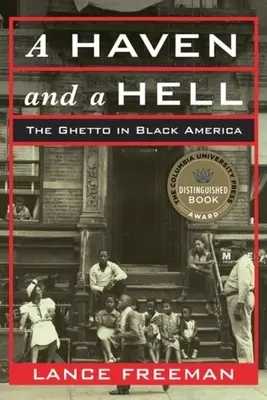 Egy menedék és egy pokol: A gettó a fekete Amerikában - A Haven and a Hell: The Ghetto in Black America