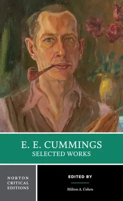 e. e. cummings: Cummings: Válogatott művek - e. e. cummings: Selected Works