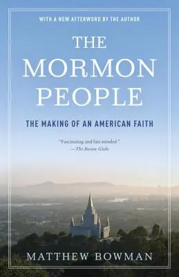 A mormon nép: Egy amerikai hit kialakulása - The Mormon People: The Making of an American Faith