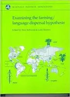 A földművelés/nyelvi elterjedés hipotézisének vizsgálata - Examining the Farming/Language Dispersal Hypothesis