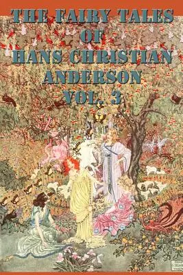 The Fairy Tales of Hans Christian Anderson 3. kötet - The Fairy Tales of Hans Christian Anderson Vol. 3