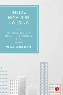 Inside High-Rise Housing: Az otthon biztosítása a függőleges városokban - Inside High-Rise Housing: Securing Home in Vertical Cities