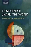 Hogyan formálja a világot a nemek aránya - How Gender Shapes the World