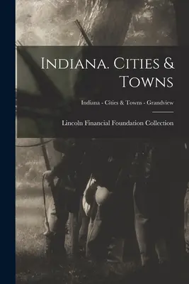 Indiana. Városok és települések; Indiana - Városok és települések - Grandview - Indiana. Cities & Towns; Indiana - Cities & Towns - Grandview