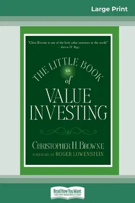 The Little Book of Value Investing: (Kis könyvek. Nagy nyereségek) (16pt Large Print Edition) - The Little Book of Value Investing: (Little Books. Big Profits) (16pt Large Print Edition)