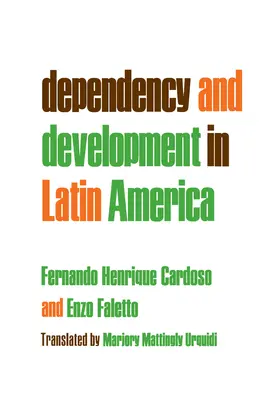 Függőség és fejlődés Latin-Amerikában - Dependency and Development in Latin America