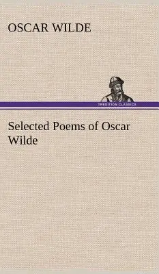 Oscar Wilde válogatott versei - Selected Poems of Oscar Wilde