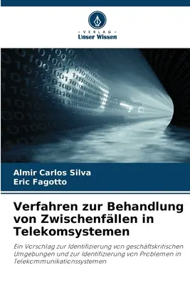 Verfahren zur Behandlung von Zwischenfllen in Telekomsystemen (eljárások a Telekomrendszerek kezelésére) - Verfahren zur Behandlung von Zwischenfllen in Telekomsystemen