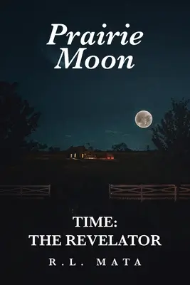 Prairie Moon: Time: The Revelator