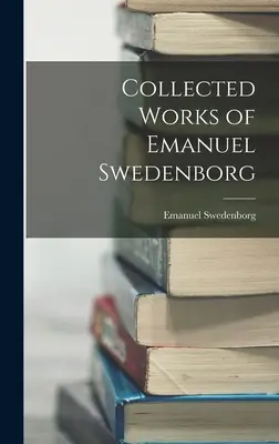 Emanuel Swedenborg összegyűjtött művei - Collected Works of Emanuel Swedenborg