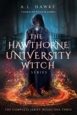 A Hawthorne Egyetem boszorkánysorozata: Boszorkányok: Teljes Gyűjtemény - The Hawthorne University Witch Series: Complete Collection