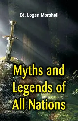 Minden nemzet mítoszai és legendái - Myths and Legends of All Nations