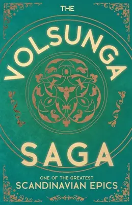 A Volsunga Saga - Az egyik legnagyobb skandináv eposz - The Volsunga Saga - One of the Greatest Scandinavian Epics