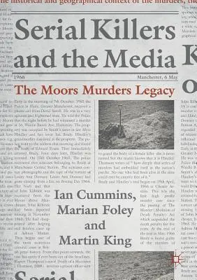 Sorozatgyilkosok és a média: A móri gyilkosságok öröksége - Serial Killers and the Media: The Moors Murders Legacy