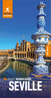 Pocket Rough Guide Sevilla: Travel Guide with Free eBook - Pocket Rough Guide Seville: Travel Guide with Free eBook