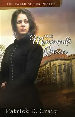 A mennonita királynő: A paradicsomi krónikák - The Mennonite Queen: The Paradise Chronicles