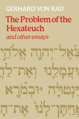 A Hexateuch problémája és más esszék - The Problem of the Hexateuch and Other Essays