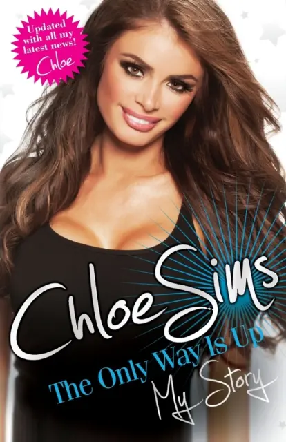 Chloe Sims - Az egyetlen út felfelé vezet - Az én történetem - Chloe Sims - The Only Way is Up - My Story