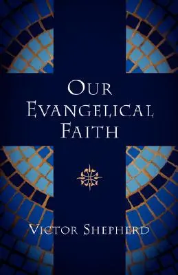 Evangélikus hitünk - Our Evangelical Faith