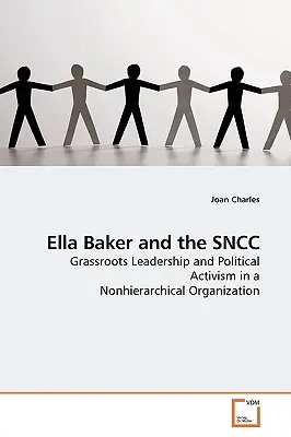 Ella Baker és az SNCC - Ella Baker and the SNCC