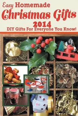 Könnyű házi készítésű karácsonyi ajándékok 2014: DIY ajándékok mindenkinek, akit ismersz! - Easy Homemade Christmas Gifts 2014: DIY Gifts For Everyone You Know!